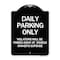 Signmission Daily Parking Violators Towed Away Vehicle Owners Expense Alum Sign, 18" L, 24" H, BW-1824-24198 A-DES-BW-1824-24198 - alternate 1